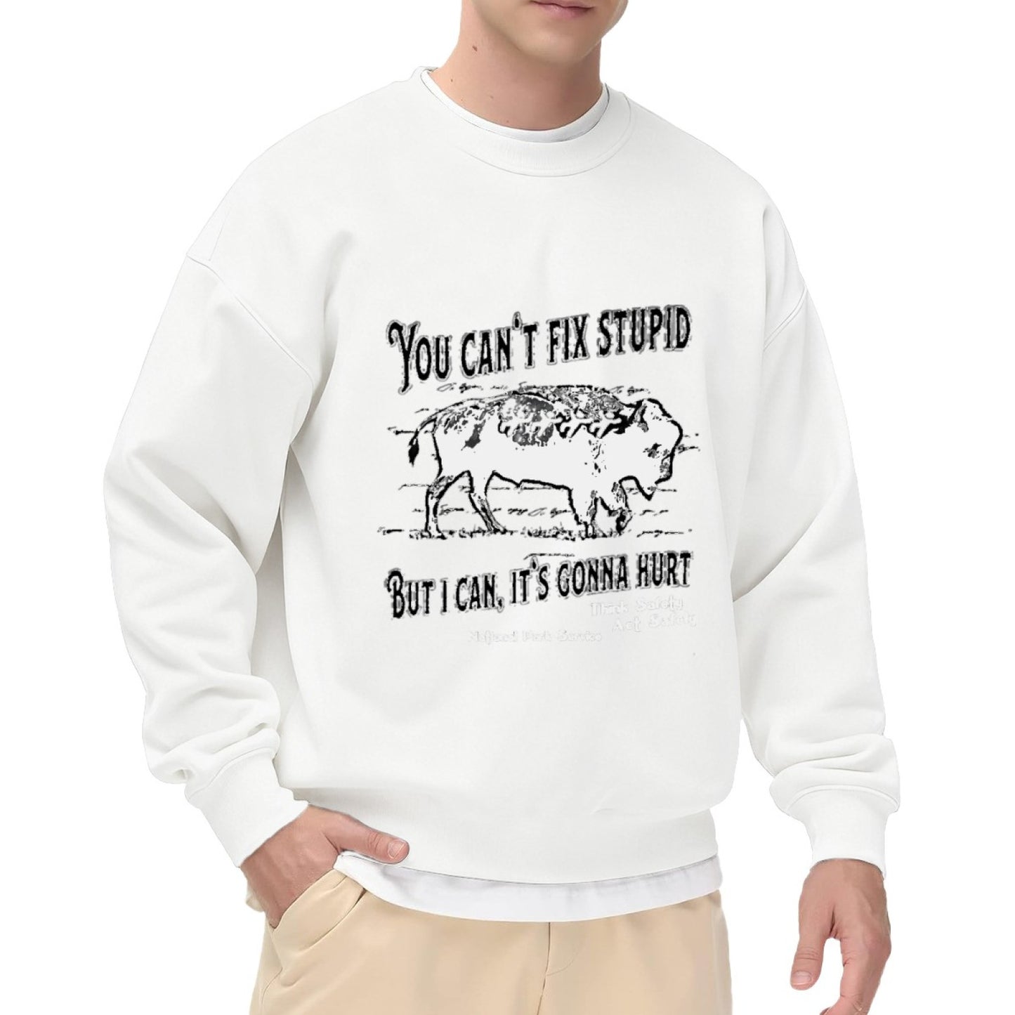 National Park Bison "You Can’t Fix Stupid" Graphic Crewneck