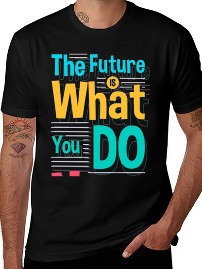 Motivational Graphic Tee - Future is What You Do