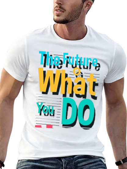 Motivational Graphic Tee - Future is What You Do