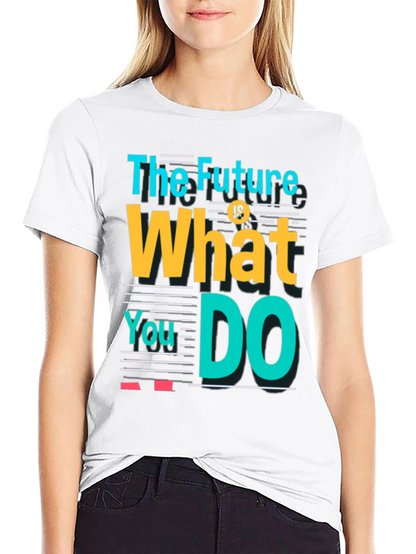 Motivational Graphic Tee - Future is What You Do