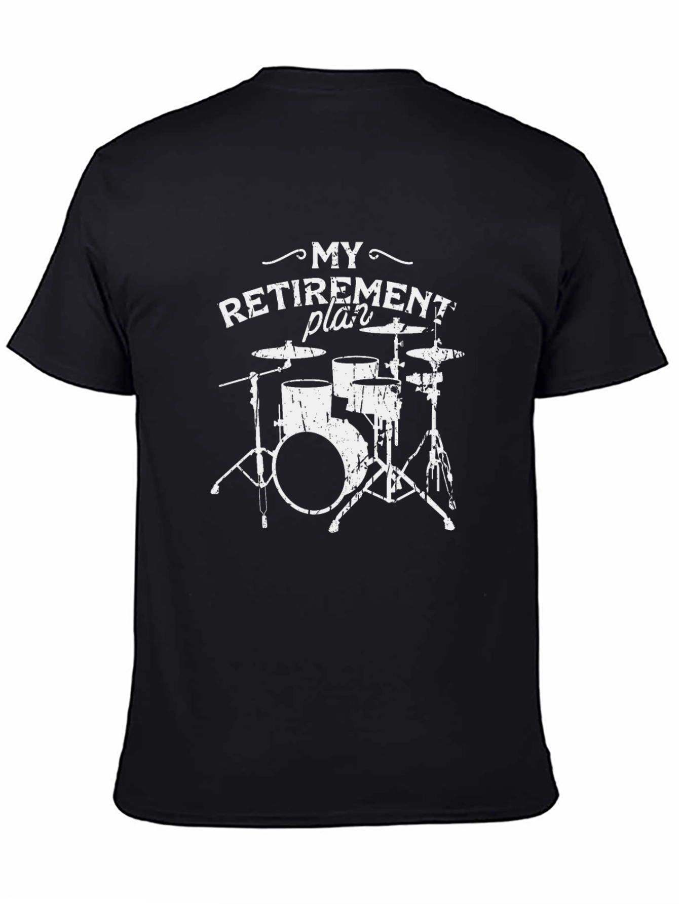 Drummer Retirement Plan T-Shirt
