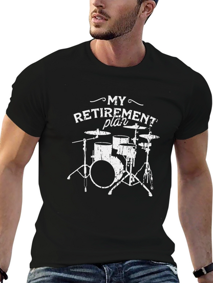 Drummer Retirement Plan T-Shirt