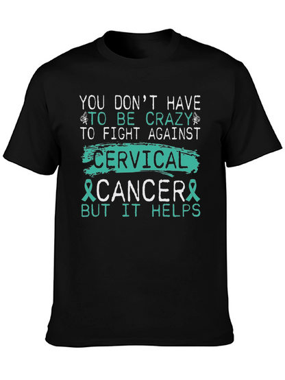 Cervical Cancer Awareness T-Shirt - Crazy Helps!