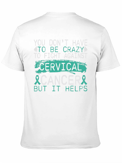Cervical Cancer Awareness T-Shirt - Crazy Helps!