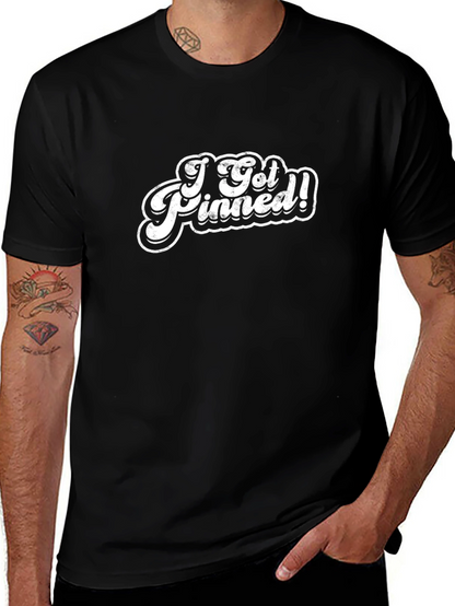 I Got Pinned! Graphic Tee - Black T-Shirt