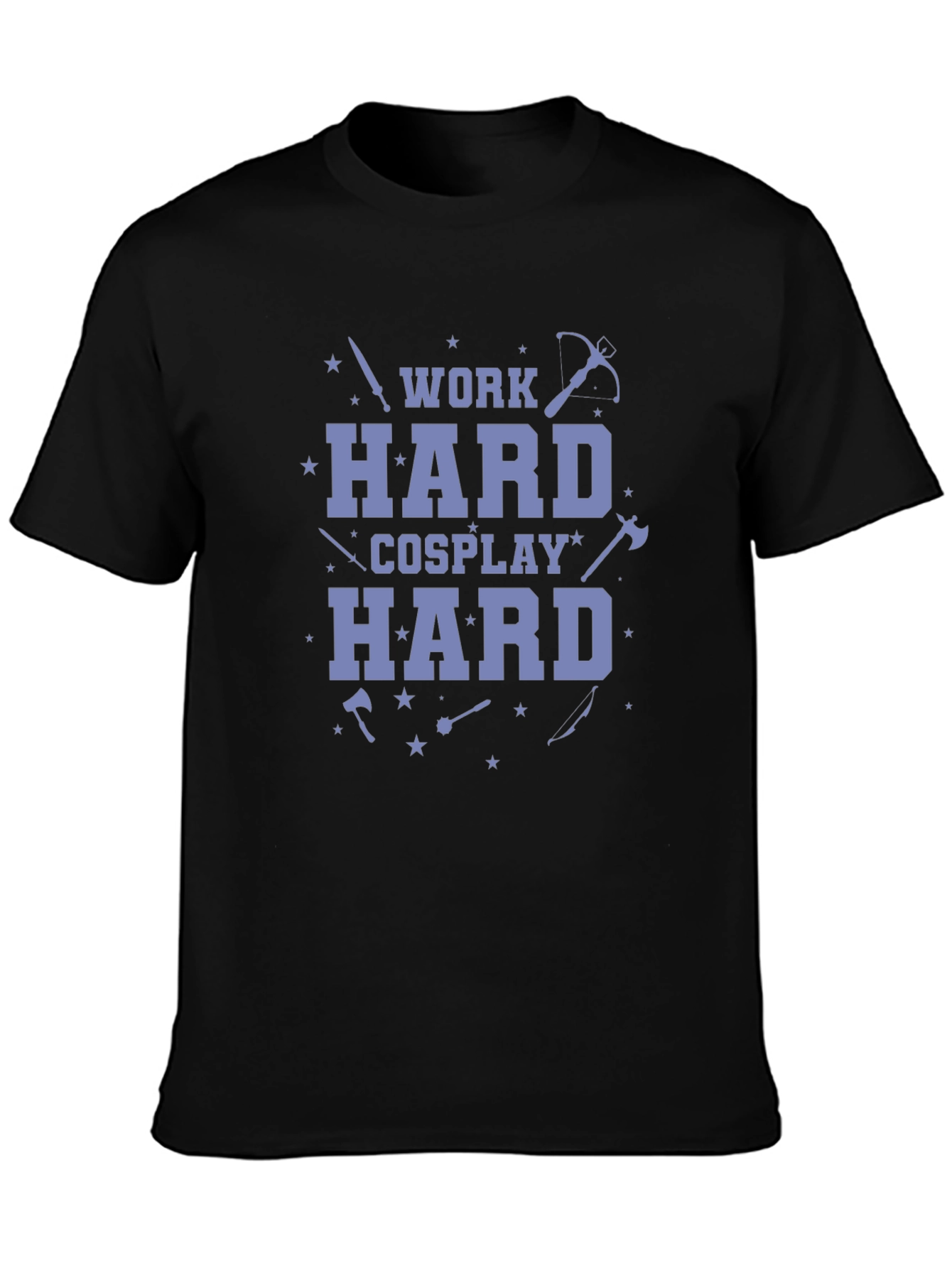 Work Hard Cosplay Hard Black T-Shirt