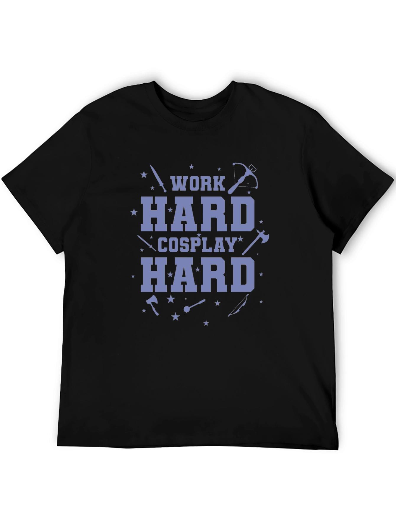 Work Hard Cosplay Hard Black T-Shirt