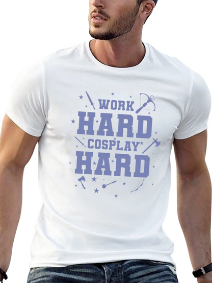 Work Hard Cosplay Hard Black T-Shirt