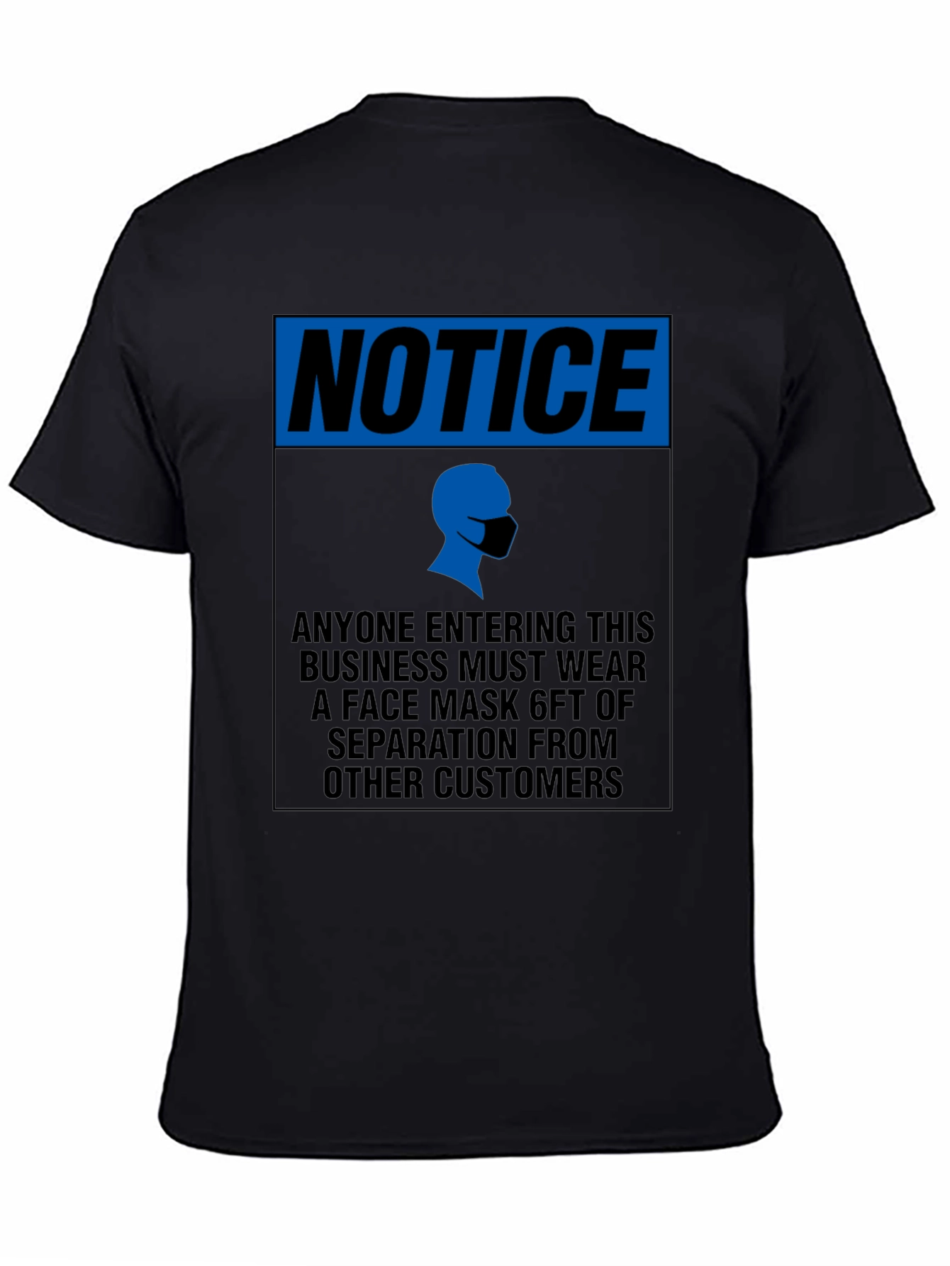 Notice Face Mask T-Shirt - Social Distancing