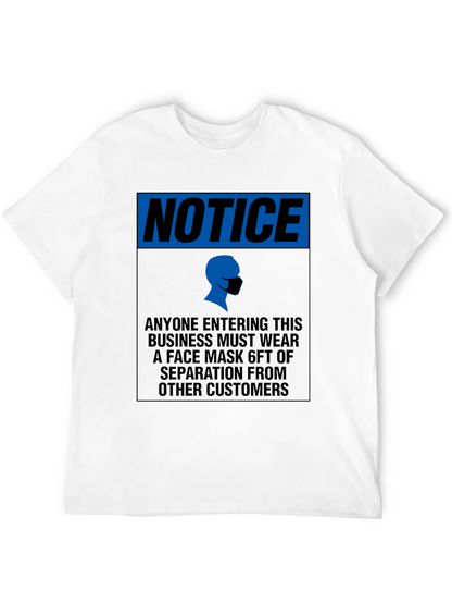 Notice Face Mask T-Shirt - Social Distancing