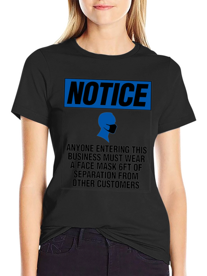 Notice Face Mask T-Shirt - Social Distancing