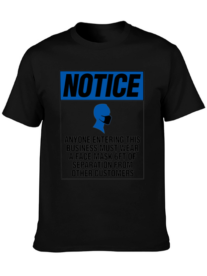 Notice Face Mask T-Shirt - Social Distancing