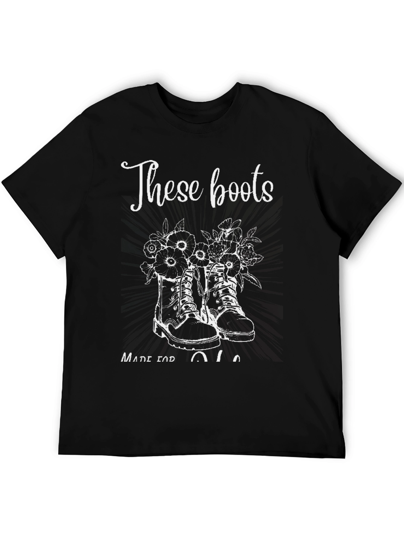 These Boots Made for Walkin Graphic Tee