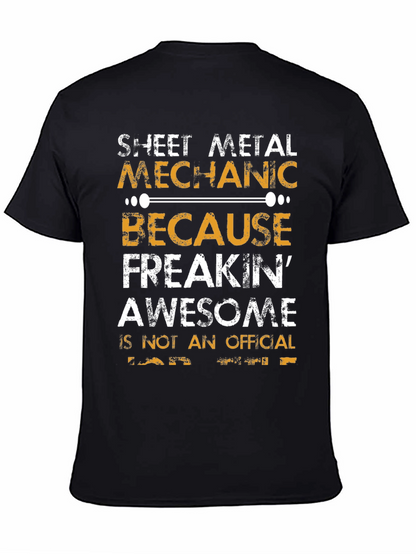 Sheet Metal Mechanic T-Shirt - Freakin Awesome!