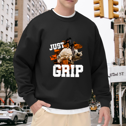 Just Grip Rodeo Sweatshirt - Bull Riding Cowboy Crewneck, Western Rodeo Graphic Pullover, Cowboy Bull Rider Gift Sweatshirt, Ranch Life Top