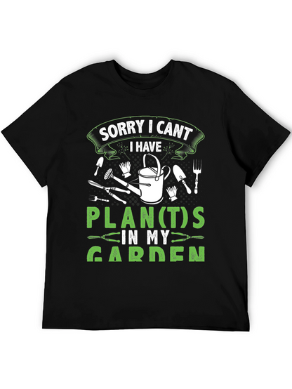 Gardeners Tee: Sorry I Cant Garden Plans