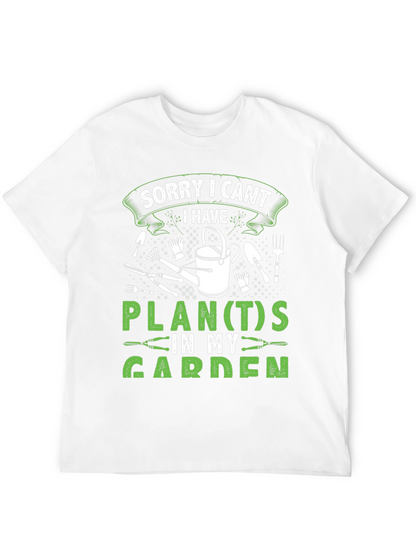 Gardeners Tee: Sorry I Cant Garden Plans