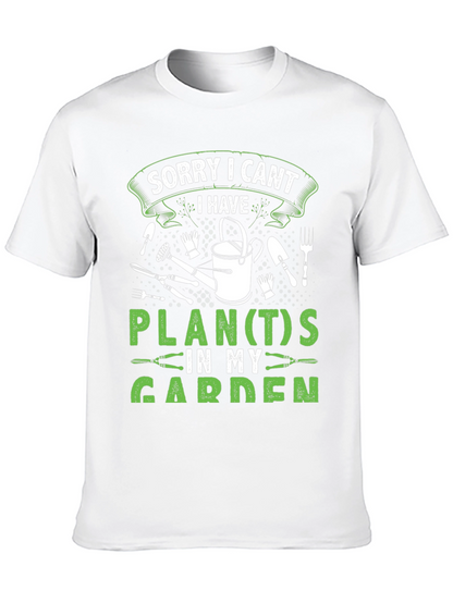 Gardeners Tee: Sorry I Cant Garden Plans