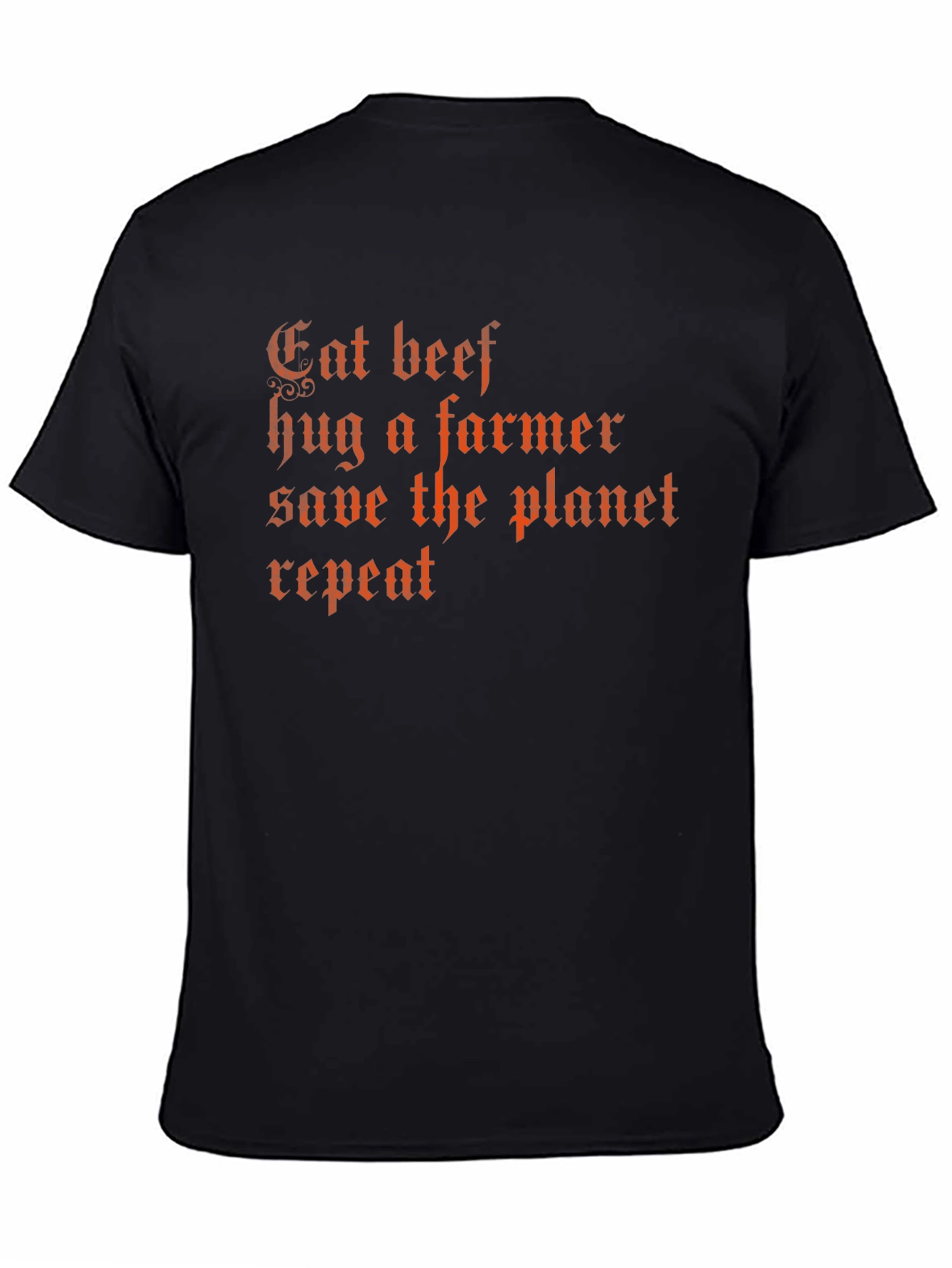 Eat Beef Save Planet Funny Slogan T-Shirt