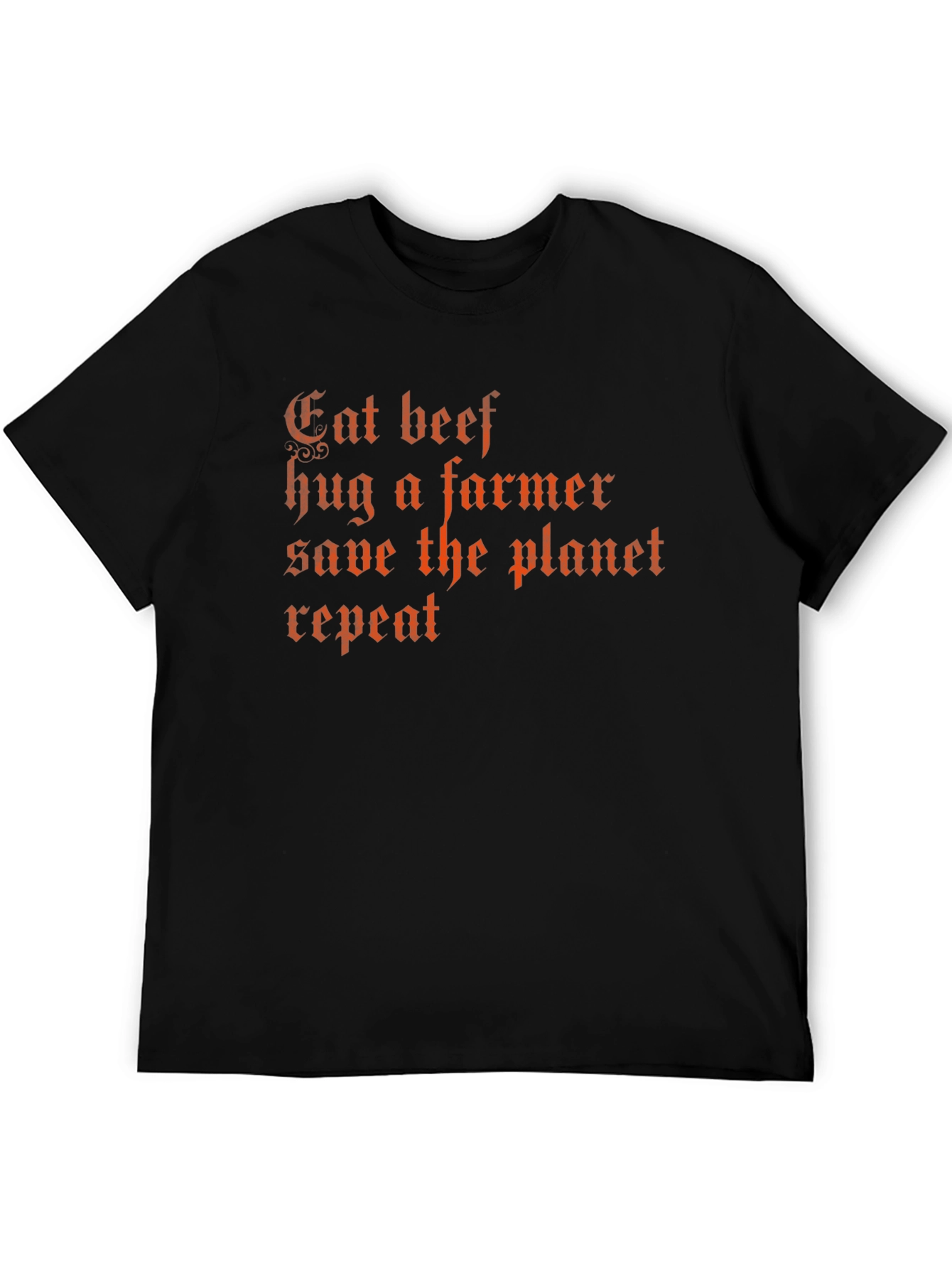 Eat Beef Save Planet Funny Slogan T-Shirt