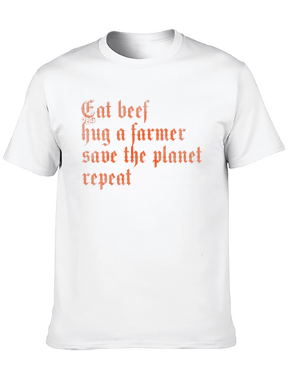 Eat Beef Save Planet Funny Slogan T-Shirt