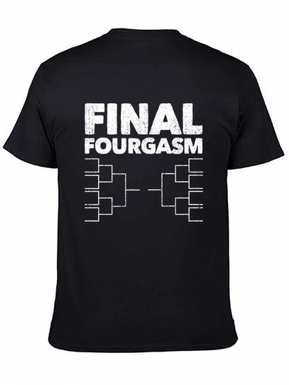 Final Fourgasm Black T-Shirt