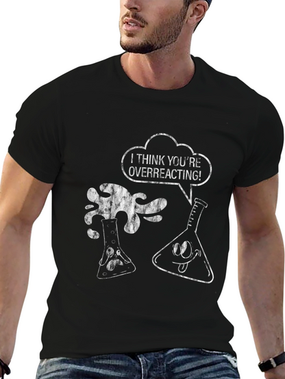 Overreacting Science Pun T-Shirt