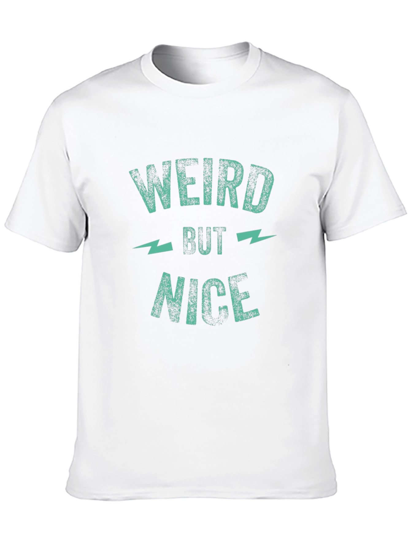 Weird But Nice Graphic Tee - Trendy Casual Shirt