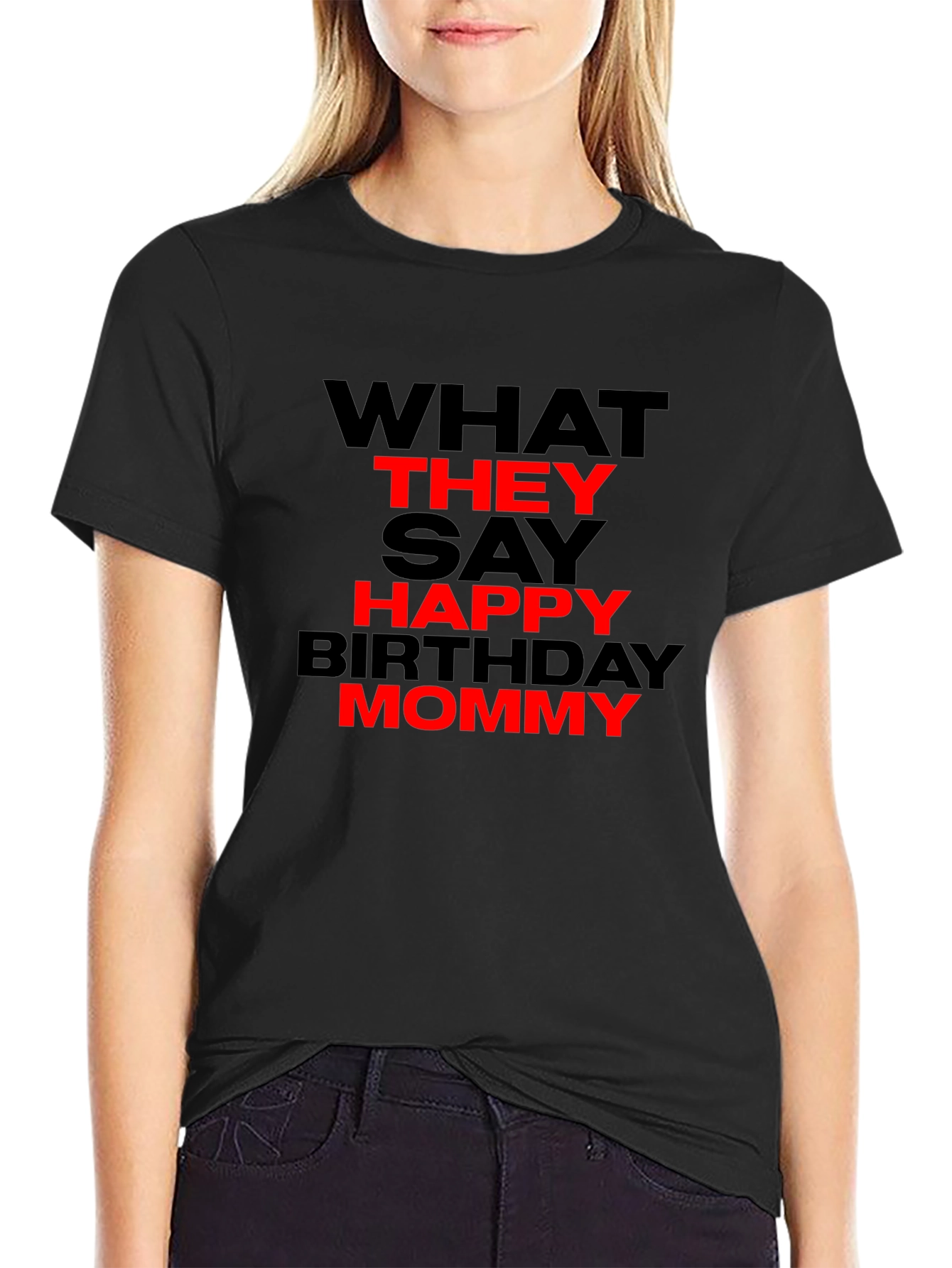 Happy Birthday Mommy Graphic Tee - Black