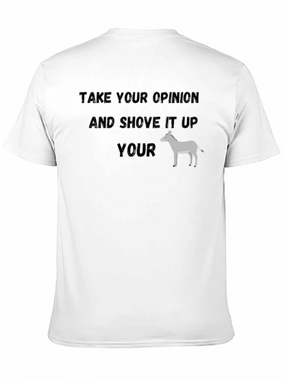 Take Your Opinion Funny Graphic T-Shirt