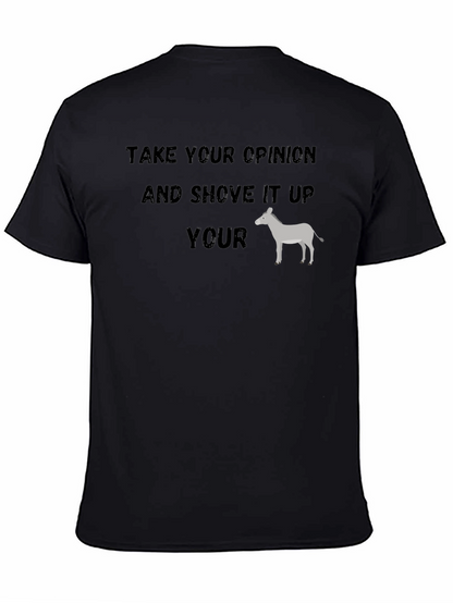 Take Your Opinion Funny Graphic T-Shirt