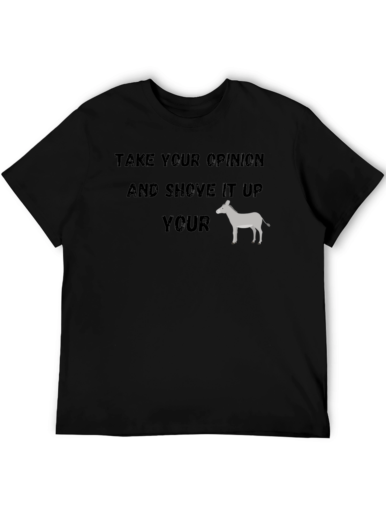 Take Your Opinion Funny Graphic T-Shirt