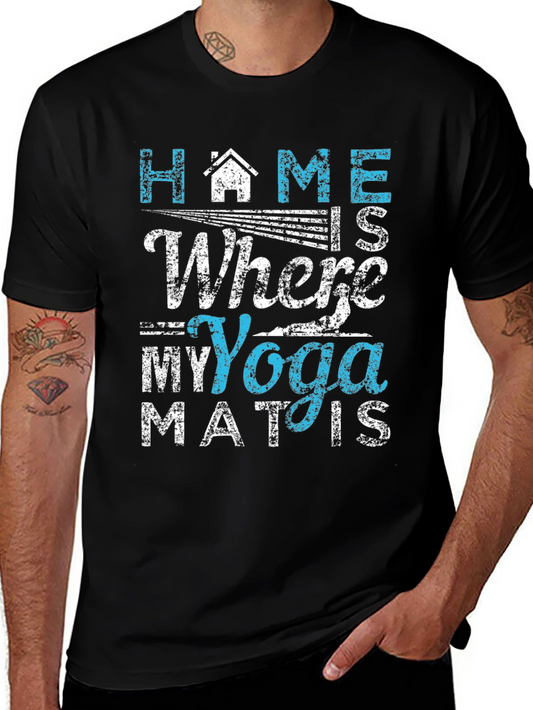 Yoga Mat T-Shirt - Home Where My Yoga Mat Is