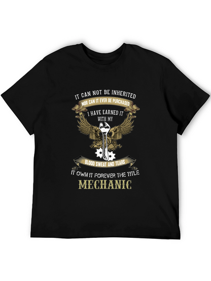 Mechanic T-Shirt - Earned Not Inherited