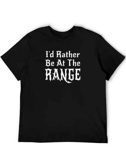 Id Rather Be at The Range Black T-Shirt