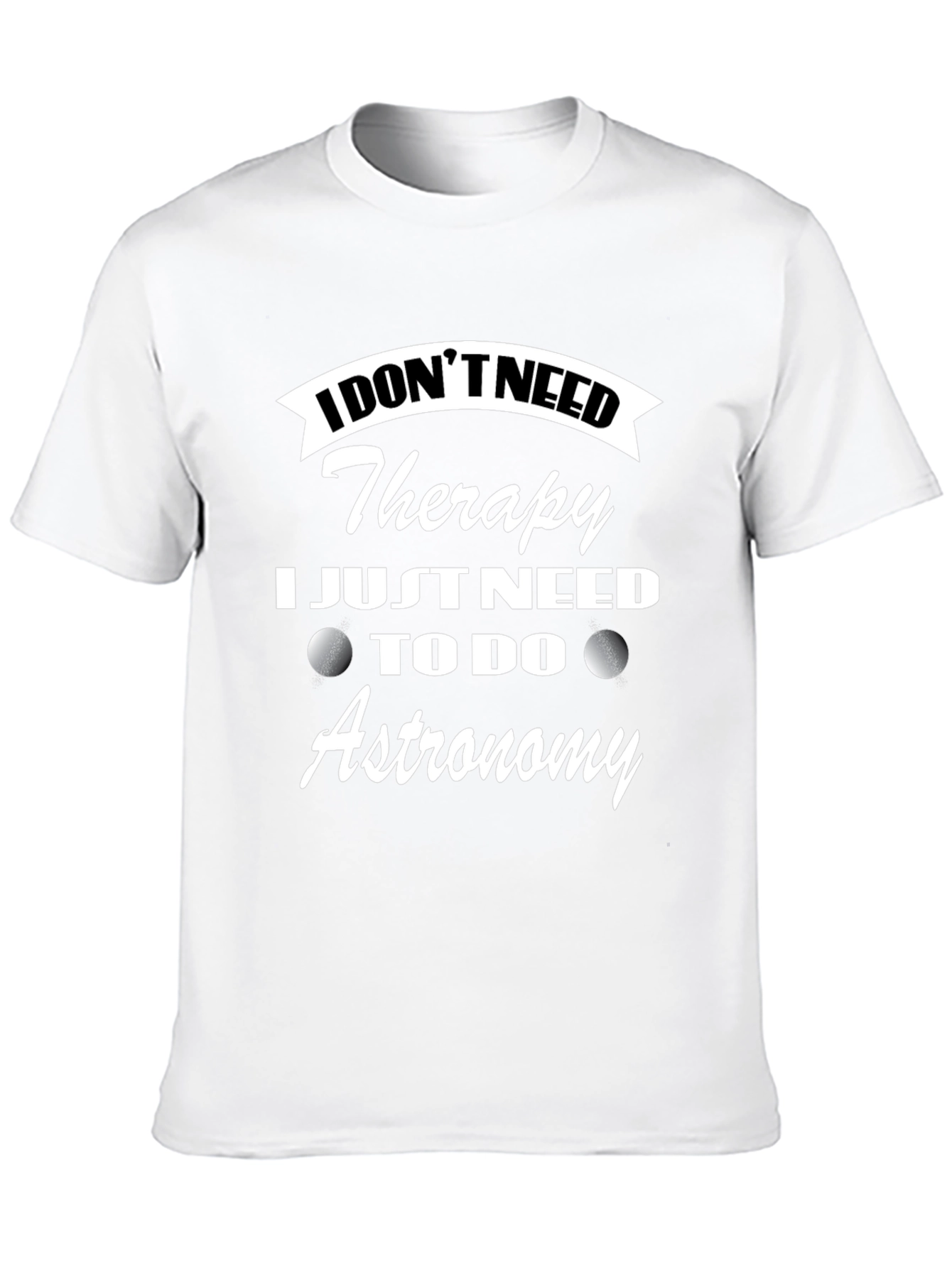 Astronomy Therapy T-Shirt