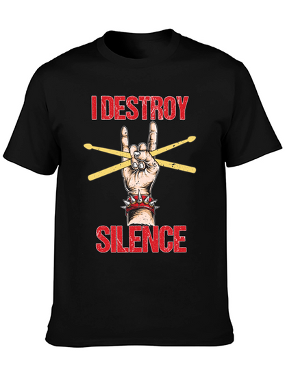 I Destroy Silence T-Shirt - Rock Hand Drummer Tee