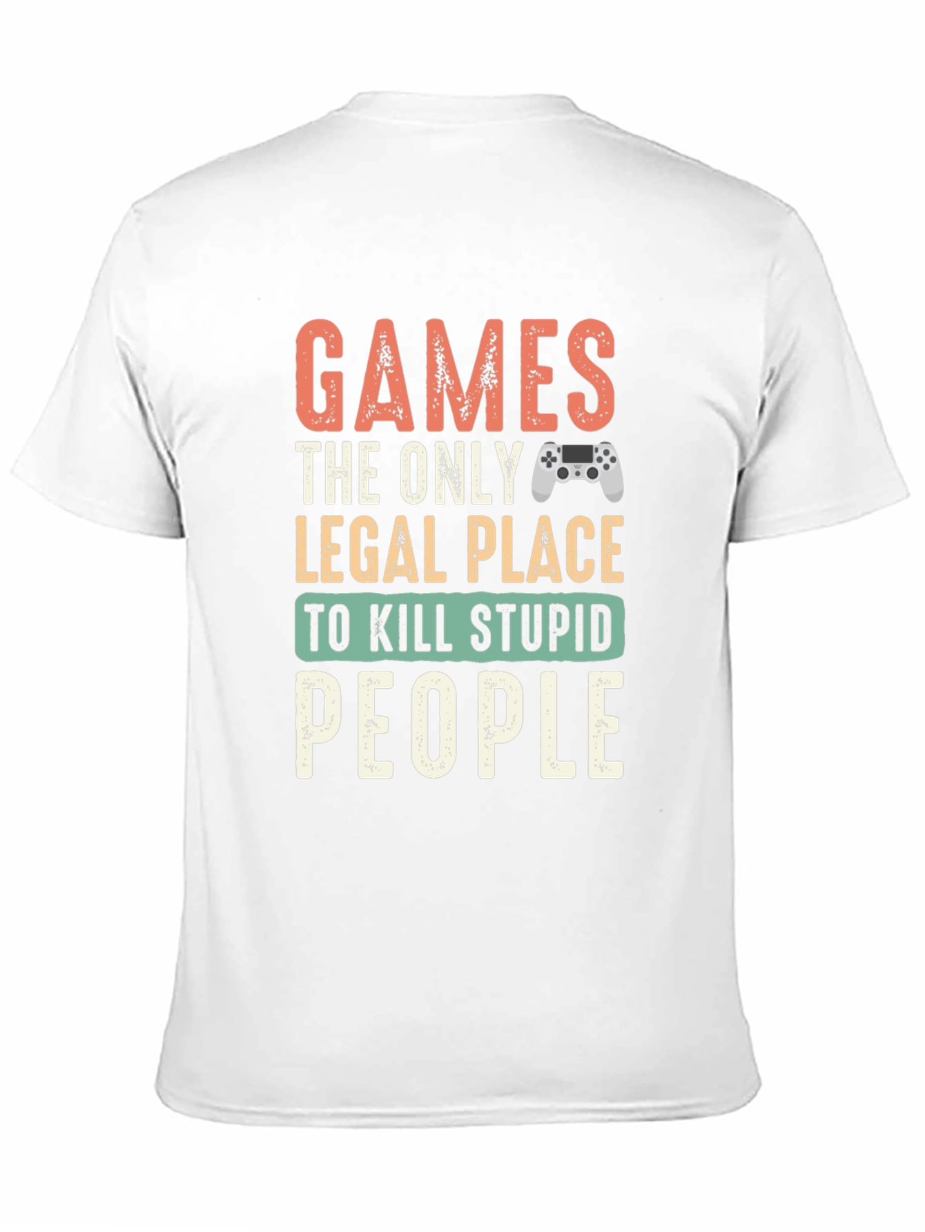Gamer T-Shirt - Legal Kill Stupid People