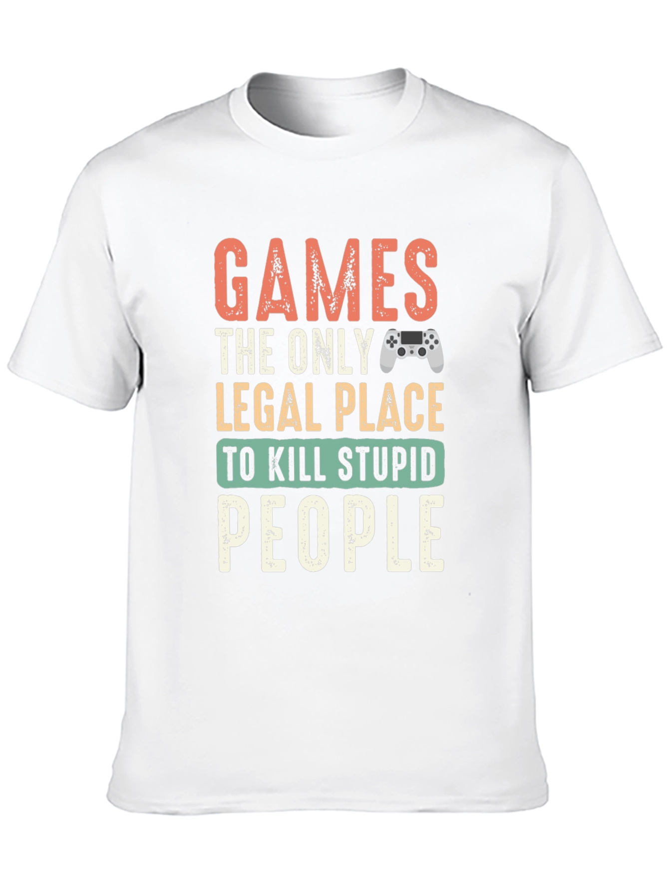 Gamer T-Shirt - Legal Kill Stupid People