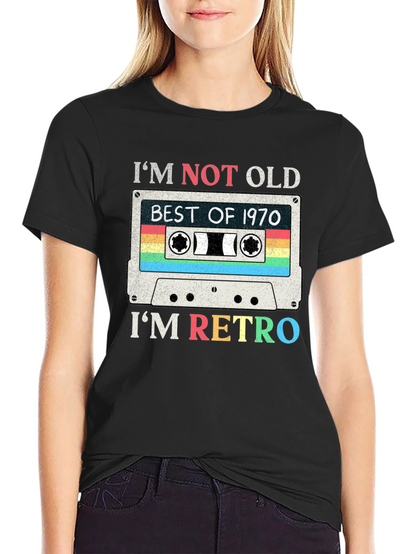 Im Not Old Im Retro T-Shirt