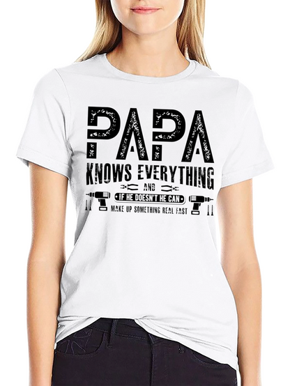 Papa Knows Everything T-Shirt - Funny Fathers Day Gift