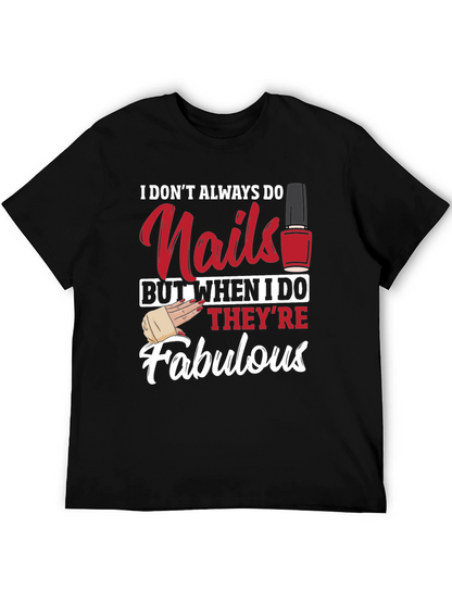 Nails Fabulous T-Shirt - Funny Nail Tech Shirt