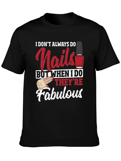 Nails Fabulous T-Shirt - Funny Nail Tech Shirt