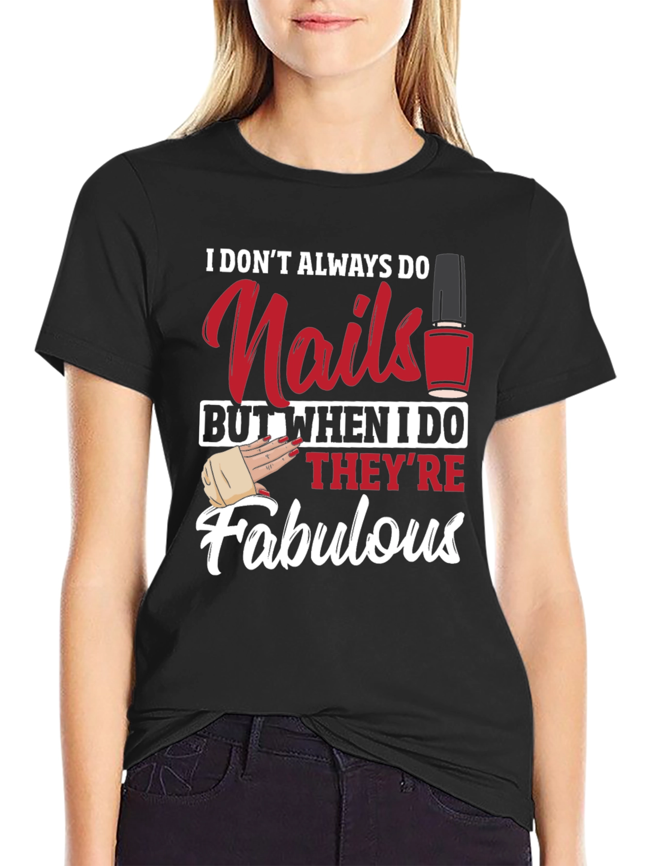 Nails Fabulous T-Shirt - Funny Nail Tech Shirt