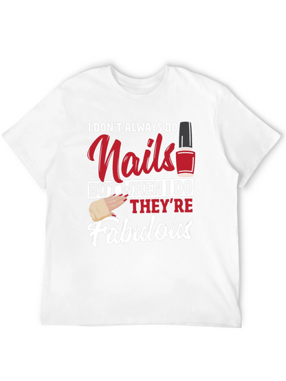Nails Fabulous T-Shirt - Funny Nail Tech Shirt