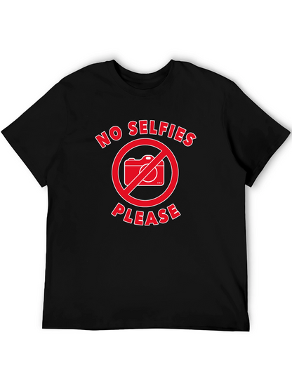 No Selfies Please T-Shirt - Black Graphic Tee