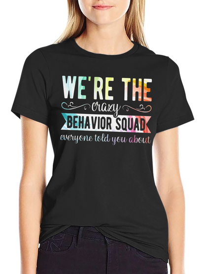 Crazy Behavior Squad Tee