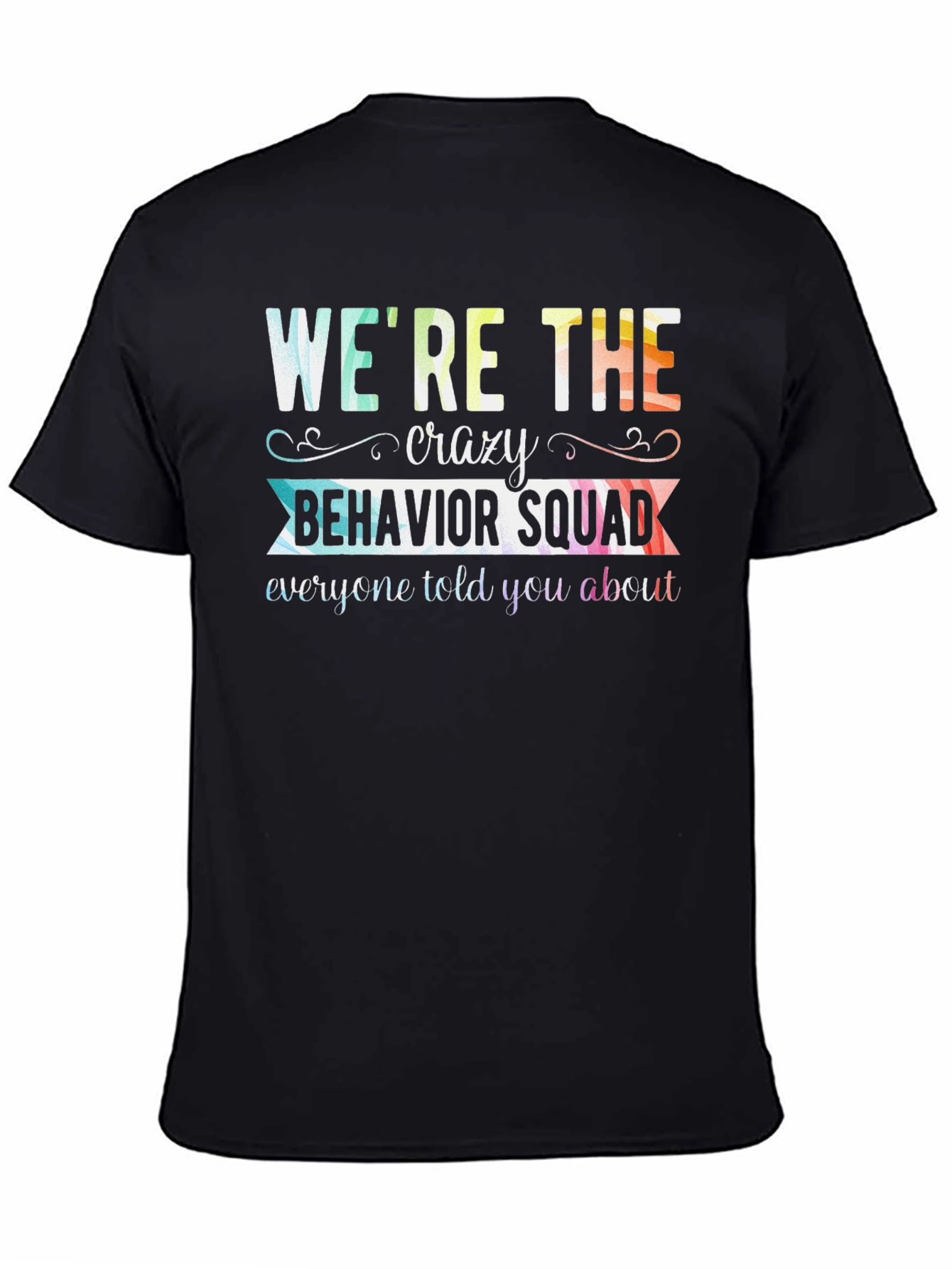 Crazy Behavior Squad Tee