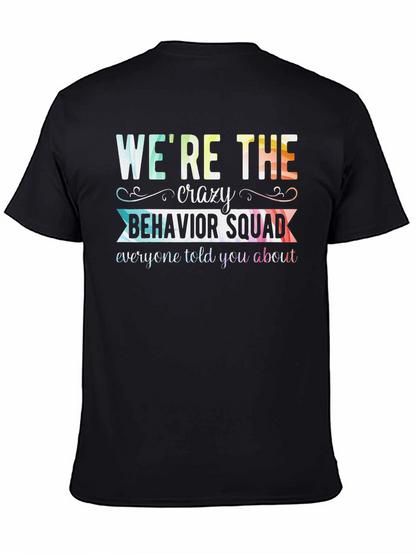 Crazy Behavior Squad Tee