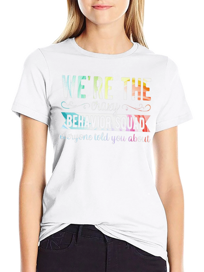 Crazy Behavior Squad Tee